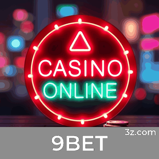9BET: Seu Cassino Online Confiável e Seguro